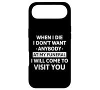 Custodia per iPhone Air When I Die I Don't Want Anybody At My Funeral I Will Come