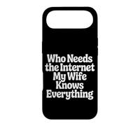 Custodia per iPhone Air Who Needs The Internet My Wife Knows Everything -