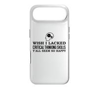 Custodia per iPhone Air Wish I Lacked Critical Thinking Skills Y'all Seem So Happy