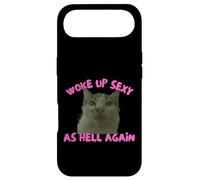 Custodia per iPhone Air Woke Up Sexy As Hell Again Funny Cat Meme Sarcastic
