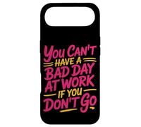 Custodia per iPhone Air You Can't Have A Bad Day At Work If You Don't Go -