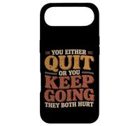 Custodia per iPhone Air You Either Quit Or You Keep Going They Both Hurt |-
