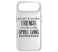Custodia per iPhone Air You & I are More Than Friends We're Like a Really Small Gang