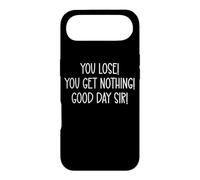 Custodia per iPhone Air You Lose You Get Nothing Good a Day,Sir You Lost Loser Team
