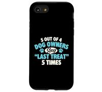 Custodia per iPhone SE (2020) / 7/8 5 proprietari di cani su 4 dicono l'ultimo trattamento 5 volte - Dog Mom Dad