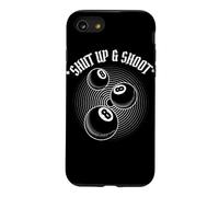 Custodia per iPhone SE (2020) / 7/8 8 Ball Pool Player Shut Up and Shoot Billiards Gift