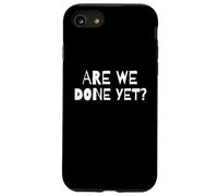 Custodia per iPhone SE (2020) / 7/8 Abbiamo ancora finito? Divertente meme sarcastico per adolescenti impazienti