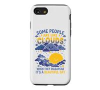 Custodia per iPhone SE (2020) / 7/8 Alcune persone sono come nuvole Umorismo sarcastico