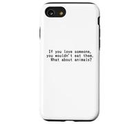 Custodia per iPhone SE (2020) / 7/8 Amo gli animali e non li mangio! vegani team vegan LOVE