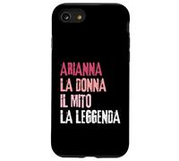 Custodia per iPhone SE (2020) / 7/8 Arianna La Donna Il Mito La Leggenda Festa di Compleanno