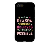 Custodia per iPhone SE (2020) / 7/8 Be the Reason Someone Believes Recovery Is Possible