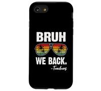 Custodia per iPhone SE (2020) / 7/8 Bruh We Back Teachers Happy First Day Of School - Occhiali da sole