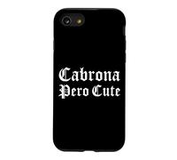 Custodia per iPhone SE (2020) / 7/8 Cabrona Pero Carino Latina Chingona Mujer Chicana Chula Mex