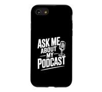 Custodia per iPhone SE (2020) / 7/8 Chiedimi del mio podcast per gli amanti dei podcast