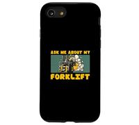Custodia per iPhone SE (2020) / 7/8 Chiedimi informazioni sul mio carrello elevatore Logistica divertente Operatori di carrelli elevatori