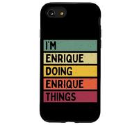 Custodia per iPhone SE (2020) / 7/8 Citazione personalizzata divertente I'm Enrique Doing Enrique Things
