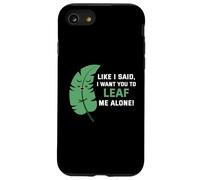 Custodia per iPhone SE (2020) / 7/8 Come ho detto, voglio che tu mi lasci in pace.