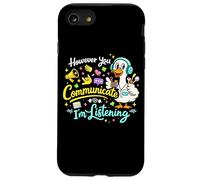 Custodia per iPhone SE (2020) / 7/8 Comunque tu Comunicazione Sto ascoltando AAC SLP Goose