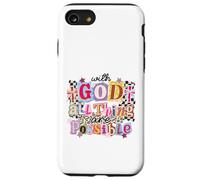 Custodia per iPhone SE (2020) / 7/8 Con Dio tutte le cose sono possibili fede cristiana