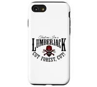 Custodia per iPhone SE (2020) / 7/8 Cool Lumberjack Skull- Trust Me I’m a Lumberjack Cut Forest