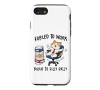 Custodia per iPhone SE (2020) / 7/8 Costretto a lavorare Nato a Dilly Dally Cat