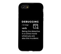 Custodia per iPhone SE (2020) / 7/8 Debug divertente Debugging Programmatore Errore Umorismo