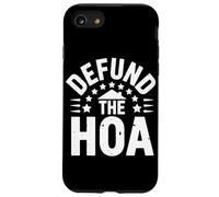 Custodia per iPhone SE (2020) / 7/8 Defund L'Associazione dei proprietari di case HOA Defund The HOA