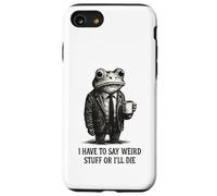 Custodia per iPhone SE (2020) / 7/8 Devo dire cose strane o morirò - Funny Frog Meme