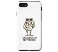 Custodia per iPhone SE (2020) / 7/8 Devo dire cose strane o morirò - Funny Frog Meme