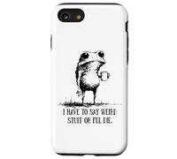 Custodia per iPhone SE (2020) / 7/8 Devo dire cose strane o morirò rana