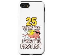 Custodia per iPhone SE (2020) / 7/8 Divertente 25° compleanno 25 anni fa ero lo scherzo più veloce