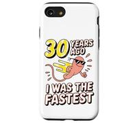 Custodia per iPhone SE (2020) / 7/8 Divertente 30° compleanno 30 anni fa ero lo scherzo più veloce