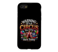 Custodia per iPhone SE (2020) / 7/8 Divertente detto che avverte il suo circo qui oggi