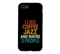 Custodia per iPhone SE (2020) / 7/8 Divertente Dire Come Caffè Jazz E Forse 3 Persone