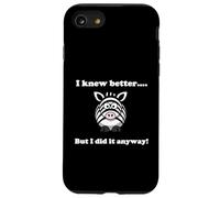 Custodia per iPhone SE (2020) / 7/8 Divertente "I knew better...But I did it anyway!" Guilty Zebra