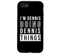 Custodia per iPhone SE (2020) / 7/8 Divertente nome personalizzato scherzo Im Dennis Doing Dennis Things