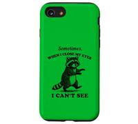Custodia per iPhone SE (2020) / 7/8 Divertente procione A volte Chiudere Gli Occhi Cant Vedere Vintage
