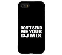 Custodia per iPhone SE (2020) / 7/8 Don't Send Me Your DJ Mix Techno House Raver Festival Berlin