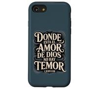 Custodia per iPhone SE (2020) / 7/8 Dove c'è l'amore di Dio non c'è paura - 1 Giovanni 4:18 Spagnolo