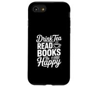Custodia per iPhone SE (2020) / 7/8 Drink Tea Leggi Libri Be Happy Inspirational Citazione