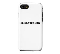 Custodia per iPhone SE (2020) / 7/8 Drink Your Milk Sign I Love Milk I Like It Raw Funny Milk
