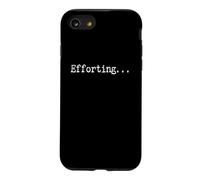 Custodia per iPhone SE (2020) / 7/8 Efforting - Citazione motivazionale per le menti determinate divertente