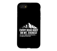 Custodia per iPhone SE (2020) / 7/8 Everest sarcastico dicendo che ogni cadavere era motivato una volta