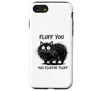 Custodia per iPhone SE (2020) / 7/8 Fluff You - Divertente design con gatto per amanti dei gatti e proprietari di animali domestici
