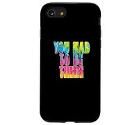 Custodia per iPhone SE (2020) / 7/8 Fun You Had To Be There Colorful Tie Dye Design
