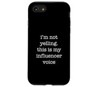 Custodia per iPhone SE (2020) / 7/8 Funny Influencer for Social Media Lovers I'm Not Yelling