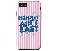 Custodia per iPhone SE (2020) / 7/8 Funny Mom Quote Mommin Ain’t Easy Meme