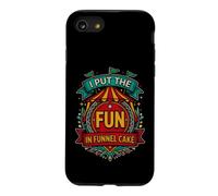 Custodia per iPhone SE (2020) / 7/8 Funny Put The Fun Funnel Cake con scritta sarcastica