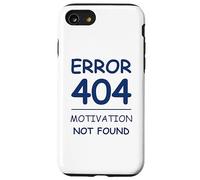 Custodia per iPhone SE (2020) / 7/8 Funny Quote Sarcasm Motivation Not Found Error 404