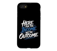 Custodia per iPhone SE (2020) / 7/8 Here For The Income Not The Outcome Employee Mindset -